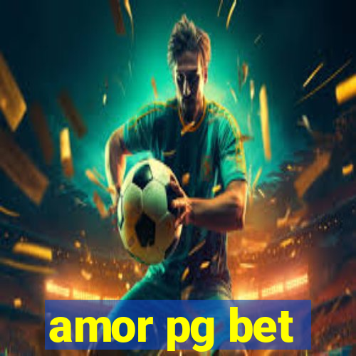 amor pg bet